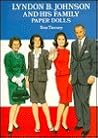 Lyndon B. Johnson and His Family Paper Dolls Lyndon B. Johnson and His Family Paper Dolls