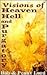 Visions of Heaven, Hell and...