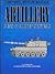 Artillery: Guns & Rocket Systems (Greenhill Military Manuals)