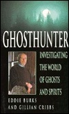Capa do Livro Ghosthunter: Investigating the World of Ghosts & Spirits