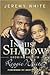 In His Shadow: Growing Up W...