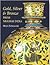 Gold, Silver and Bronze from Mughal India by Mark Zebrowski