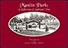 Manito Park: A reflection of Spokane's past Manito Park: A reflection of Spokane's past
