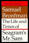 Samuel Bronfman: The Life and Times of Seagram’s Mr. Sam (Hardcover)