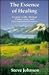 The Essence of Healing: A G...