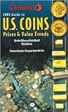 Coin World 2005: Guide to U.S. Coin Prices and Value Trends