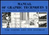 Manual of Graphic Techniques 2; for Architects, Graphic Designers, and Artists (Paperback)