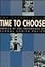 Time to Choose by Amy Stuart Wells