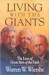 Living With the Giants: The Lives of Great Men of the Faith