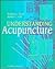 Understanding Acupuncture