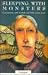 Sleeping with Monsters: Con...