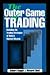 The Outer Game of Trading: ...