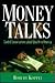 Money Talks: Candid Conversations About Wealth in America
