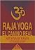 Raja yoga (Caminos De Transformacion) (Spanish Edition)