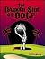 The Darker Side of Golf