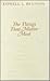 The Things That Matter Most by Lowell L. Bennion The Things That Matter Most by Lowell L. Bennion