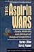 The Aspirin Wars by Charles C. Mann