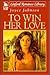 To Win Her Love
