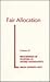 Fair Allocation (Proceedings of Symposia in Applied Mathematics)