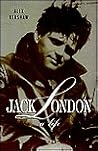 Jack London: A Life