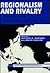 Regionalism and Rivalry: Japan and the U.S. in Pacific Asia (National Bureau of Economic Research Conference Report)