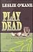 Play Dead (Allie Babcock Mystery, #1)