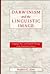 Darwinism and the Linguistic Image: Language, Race, and Natural Theology in the Nineteenth Century (New Studies in American Intellectual and Cultural History)