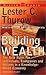Building Wealth: The New Rules for Individuals, Companies & Nations in a Knowledge-based Economy