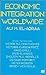 Economic Integration Worldwide