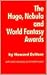 The Hugo, Nebula and World Fantasy Awards