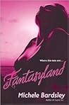 Fantasyland by Michele Bardsley Fantasyland by Michele Bardsley
