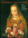 German Paintings of the Fifteenth through Seventeenth Centuries (A ^APublication of the National Gallery of Art, Washington)