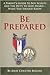 Be Prepared