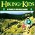 Hiking for Kids: A Family H...