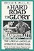 A Hard Road To Glory: A History Of The African American Athlete in Basketball
