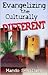 Evangelizing the Culturally Different