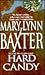 Hard Candy by Mary Lynn Baxter