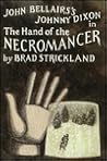 The Hand of the Necromancer The Hand of the Necromancer