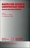 Multiple Risk Factors in Cardiovascular Disease: Vascular and Organ Protection (Medical Science Symposia Series)