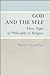 God and the Self: Three Types of Philosophy of Religion