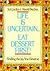 Life Is Uncertain...eat Dessert First! by Sol Gordon