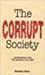 The corrupt society: The criminalization of India from independence to the 1990s