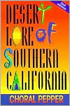 Desert Lore of Southern California (Paperback)