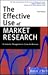 The Effective Use of Market Research: A Guide for Management to Grow the Business