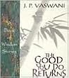 The Good You Do Returns: A Book of Wisdom Stories