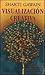 Visualizacion Creativa (Creative Visualization) (Spanish Edition)