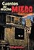 Cuentos De Mucho Miedo / Stories That Frightens (Spanish Edition)