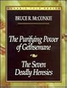 The Purifying Power of Gethsemane: The Seven Deadly Heresies (Classic Talks Series) The Purifying Power of Gethsemane: The Seven Deadly Heresies (Classic Talks Series)