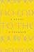 No End to the Journey: A Novel