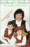Jon Benet's Mother: The Tragedy and The Truth!